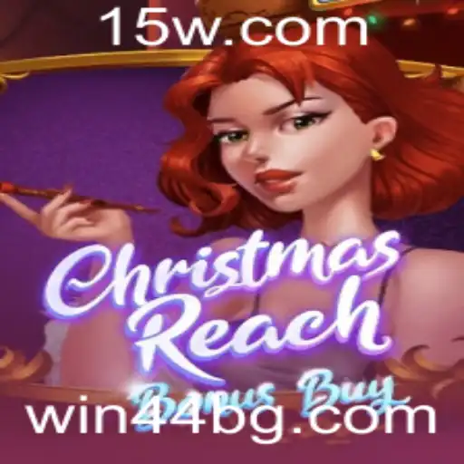 ChristmasReachBonusBuy: Descubra o Encanto do Novo Jogo com Win44